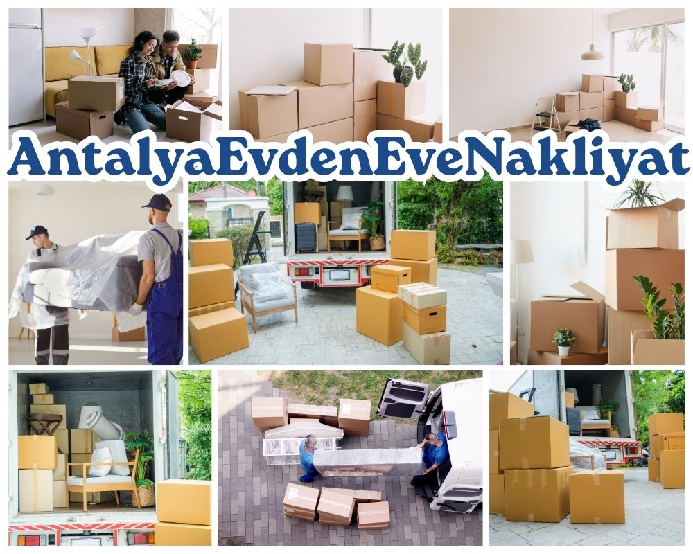 Antalya Çayırlı Evden Eve Nakliye